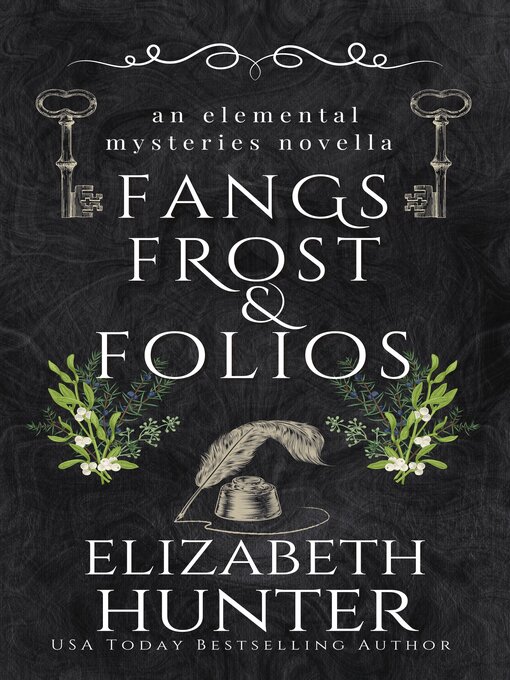 Title details for Fangs, Frost, and Folios by Elizabeth Hunter - Available